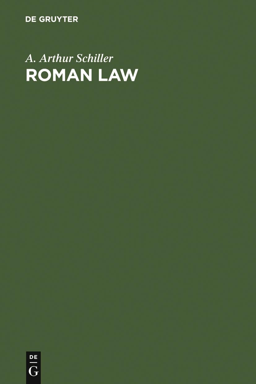 Buy Roman Law: Mechanisms of Development by A. Arthur Schiller | De Gruyter Mouton | English | Paperback | Reprint 2010 — BookShops.in
