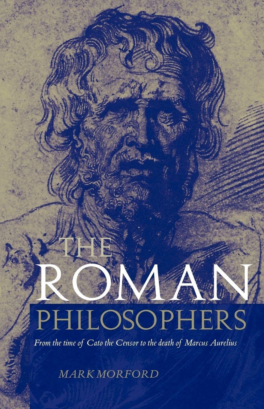 Buy Roman Philosophers: From Cato to Marcus Aurelius by Mark Morford | Routledge | English | Paperback | 1st Edition — BookShops.in
