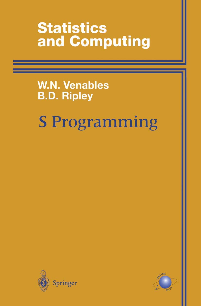Buy S Programming (Statistics and Computing) by William Venables & B. D. Ripley | Springer Nature | English | Hardcover | 2000th Edition | Higher Education Textbook for Statistics & Mathematics — BookShops.in