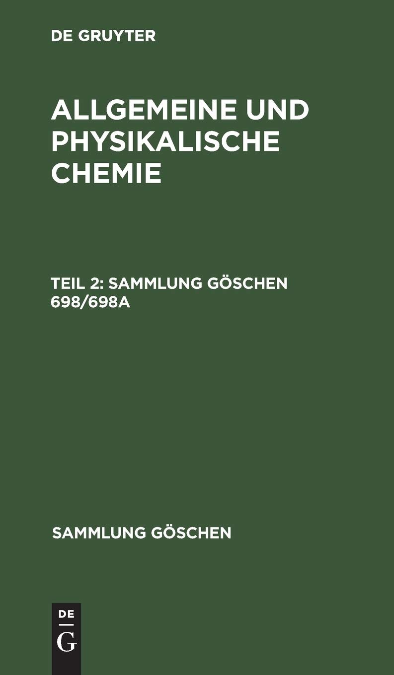 Buy Sammlung Göschen Allgemeine und physikalische Chemie: 698 by Werner Schulze | De Gruyter | German | Paperback | 5th Edition — BookShops.in