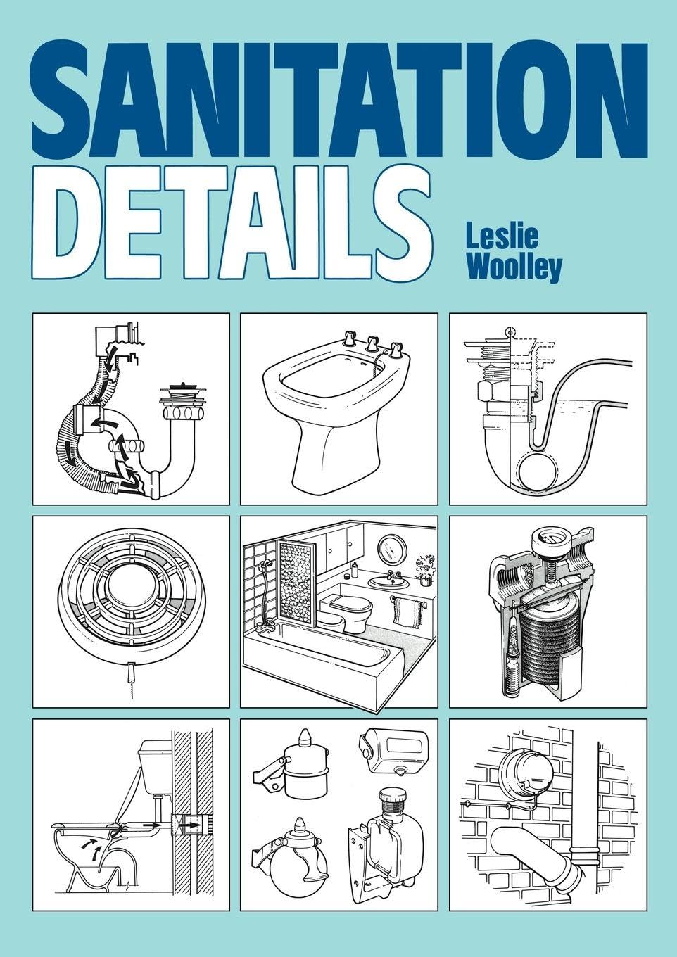 Buy Sanitation Details by L. Woolley | Routledge Hardcover | Civil Engineering Textbook | 1st Edition | 9780719826108 — BookShops.in
