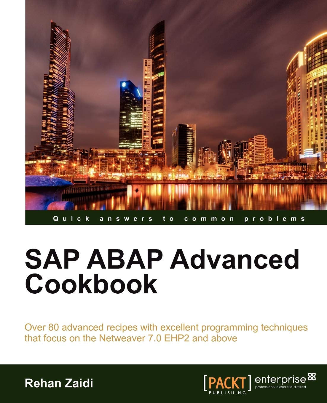 Buy SAP ABAP Advanced Cookbook by Rehan Zaidi | Packt Pub | Hardcover | Programming & Software Development — BookShops.in