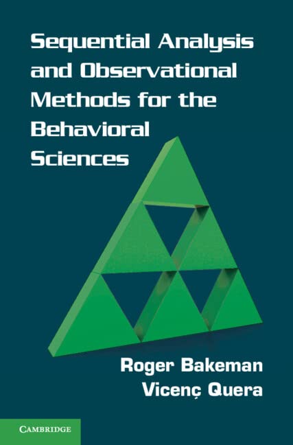 Buy Sequential Analysis and Observational Methods for the Behavioral Sciences by Roger Bakeman and Vicenç Quera | Cambridge University Press | Hardcover | Developmental Psychology — BookShops.in