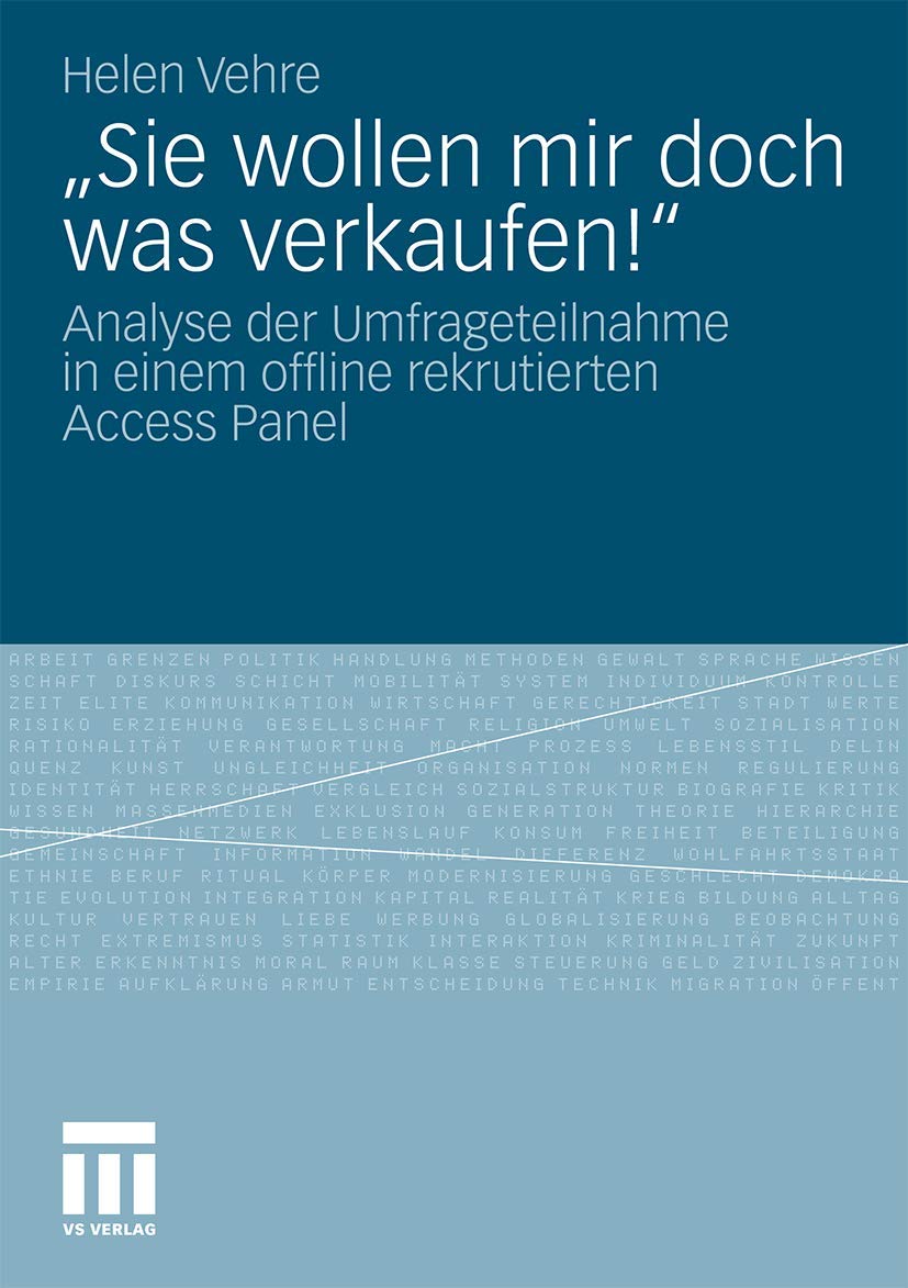 Buy Sie wollen mir doch was verkaufen! Analyse der Umfrageteilnahme in einem offline rekrutierten Access Panel – Helen Vehre – Springer VS – German Hardcover – 2012 Edition – Business & Economics Book — BookShops.in