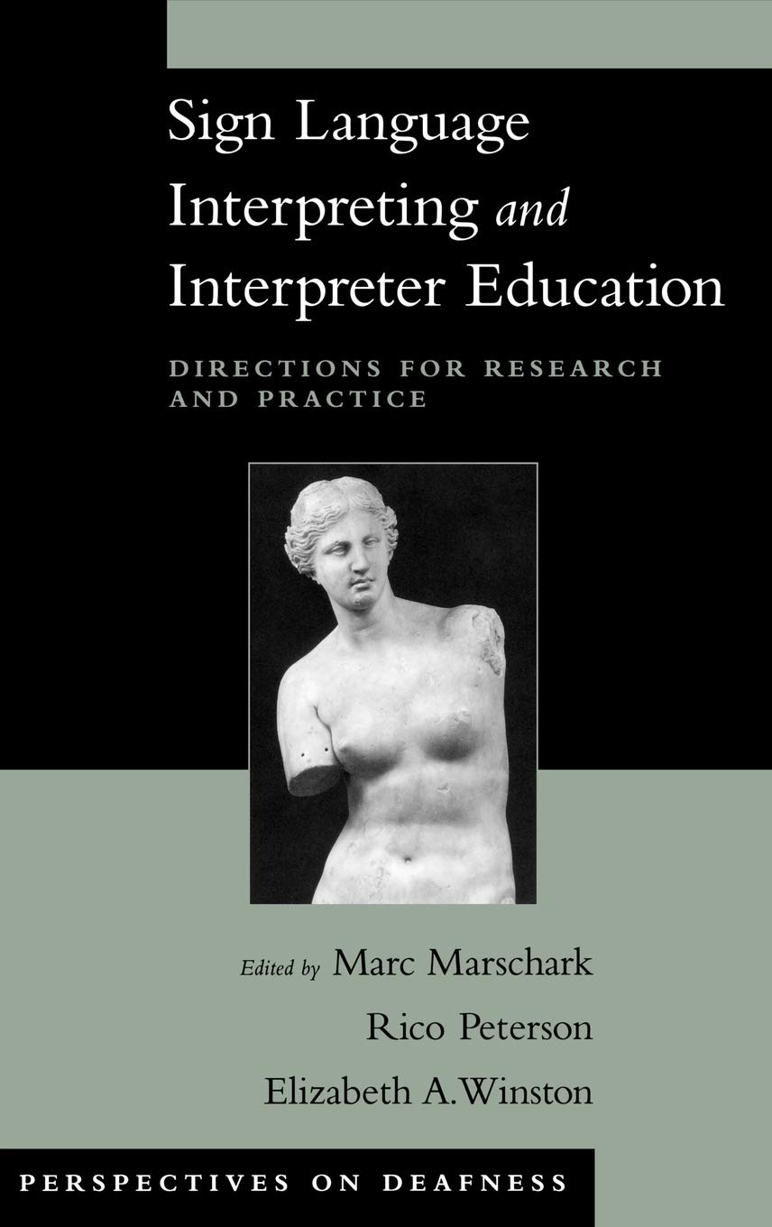 Buy Sign Language Interpreting and Interpreter Education: Directions for Research and Practice by Marc Marschark, Rico Peterson, Elizabeth Winston | OUP USA | English | Paperback | 2005 — BookShops.in
