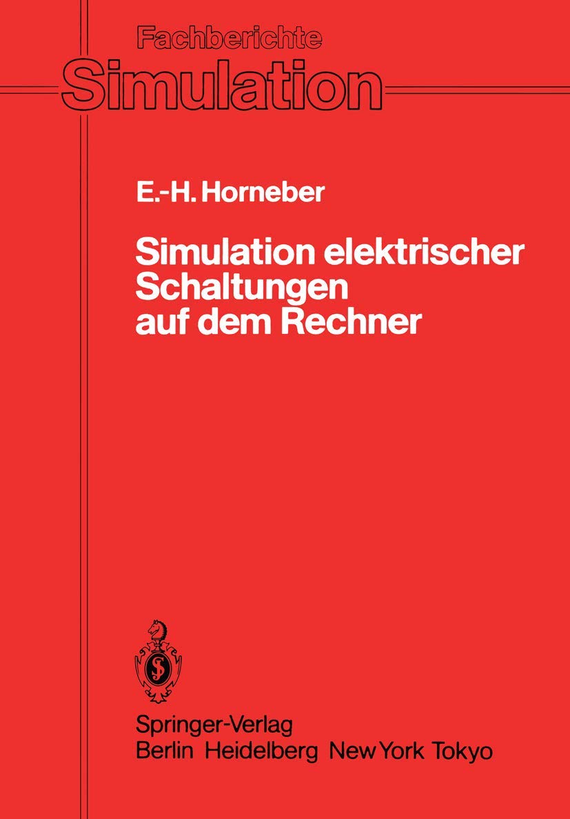 Buy Simulation elektrischer Schaltungen auf dem Rechner by Ernst-Helmut Horneber | Springer-Verlag | German Hardcover | Software Design & Engineering — BookShops.in