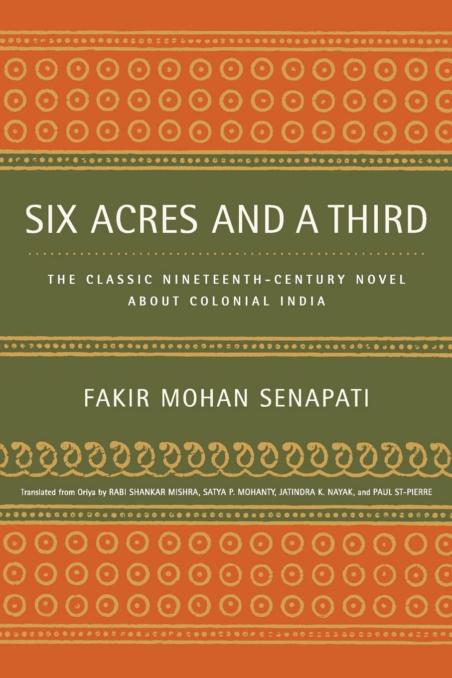 Buy Six Acres and a Third: Classic Colonial India Novel by Fakir Mohan Senapati | University of California Press | Hardcover | English — BookShops.in