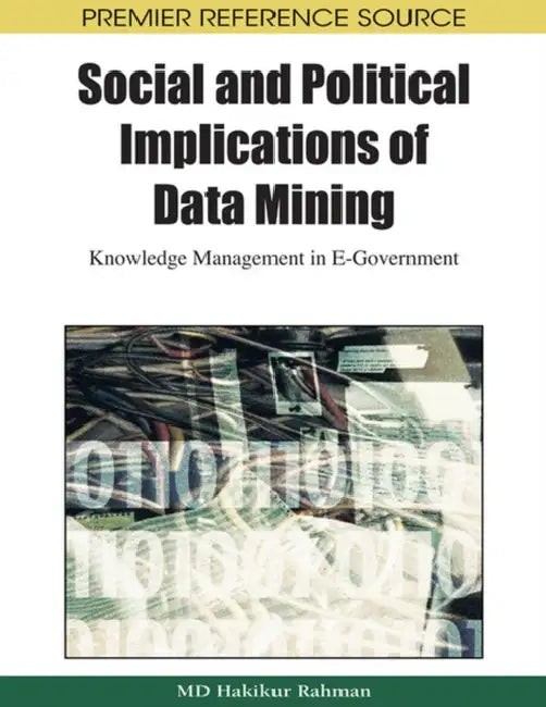 Buy Social and Political Implications of Data Mining (English, Hakikur Rahman) — BookShops.in