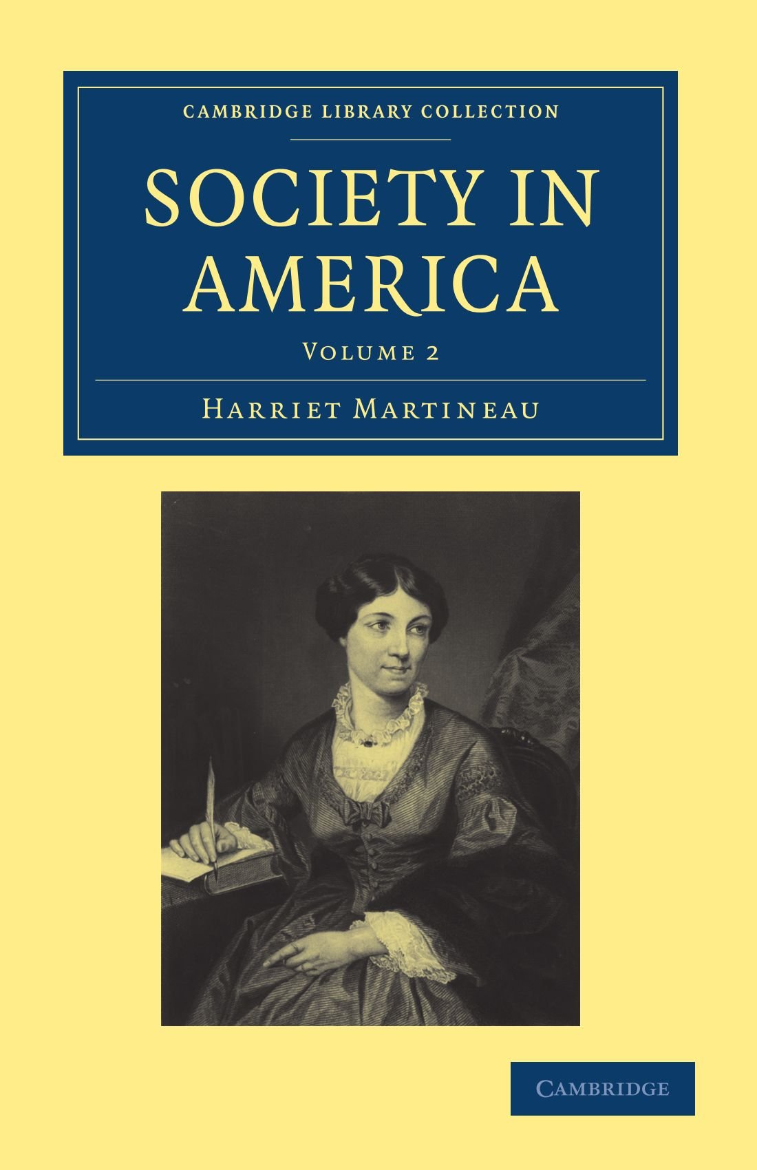 Buy Society in America: Volume 2 by Harriet Martineau | Cambridge University Press | Hardcover | History of United States Economy — BookShops.in