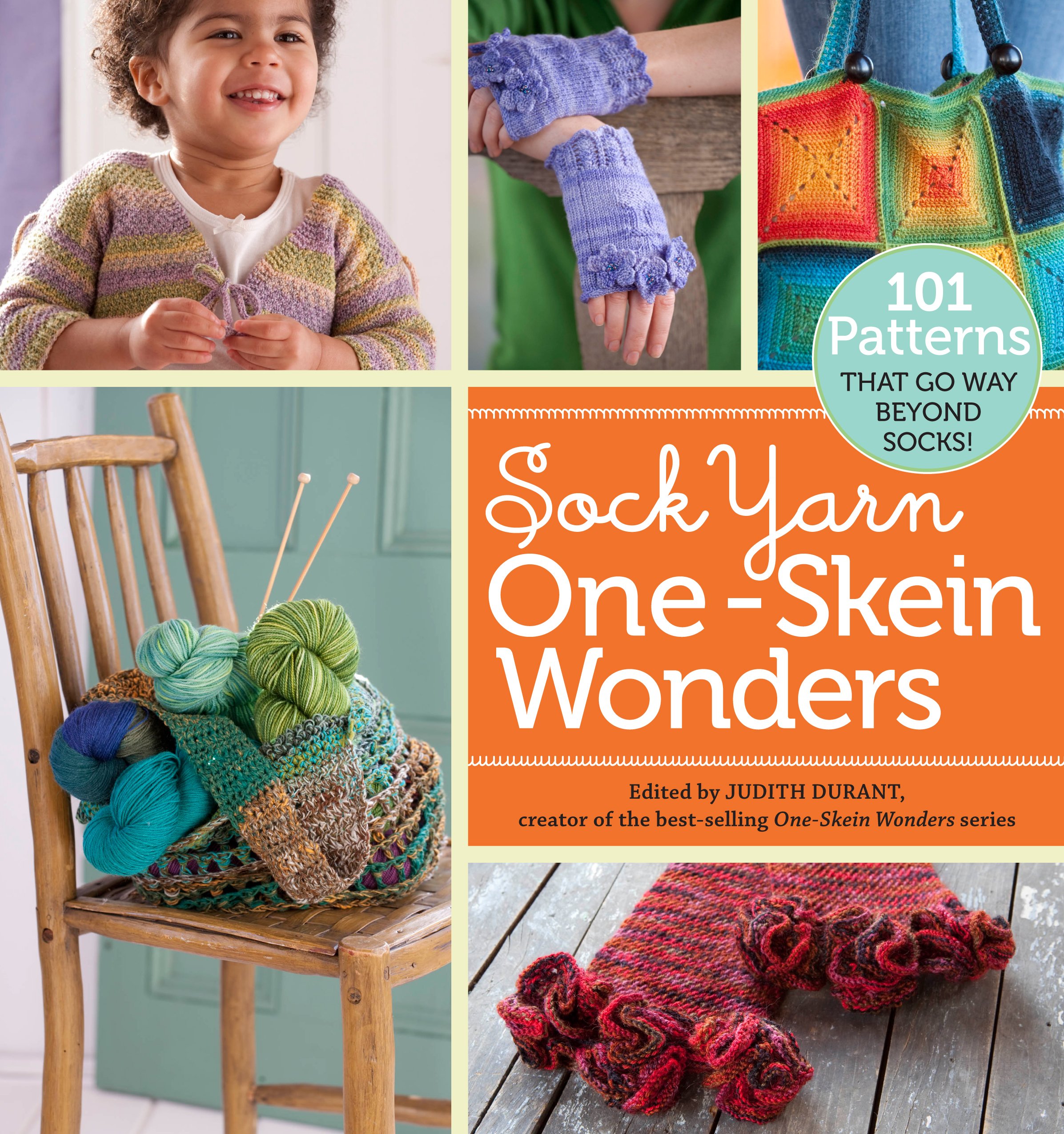 Buy Sock Yarn One-Skein Wonders: 101 Patterns That Go Way Beyond Socks by Judith Durant | Storey Publishing | Hardcover | English | Crafts & Hobbies Book — BookShops.in
