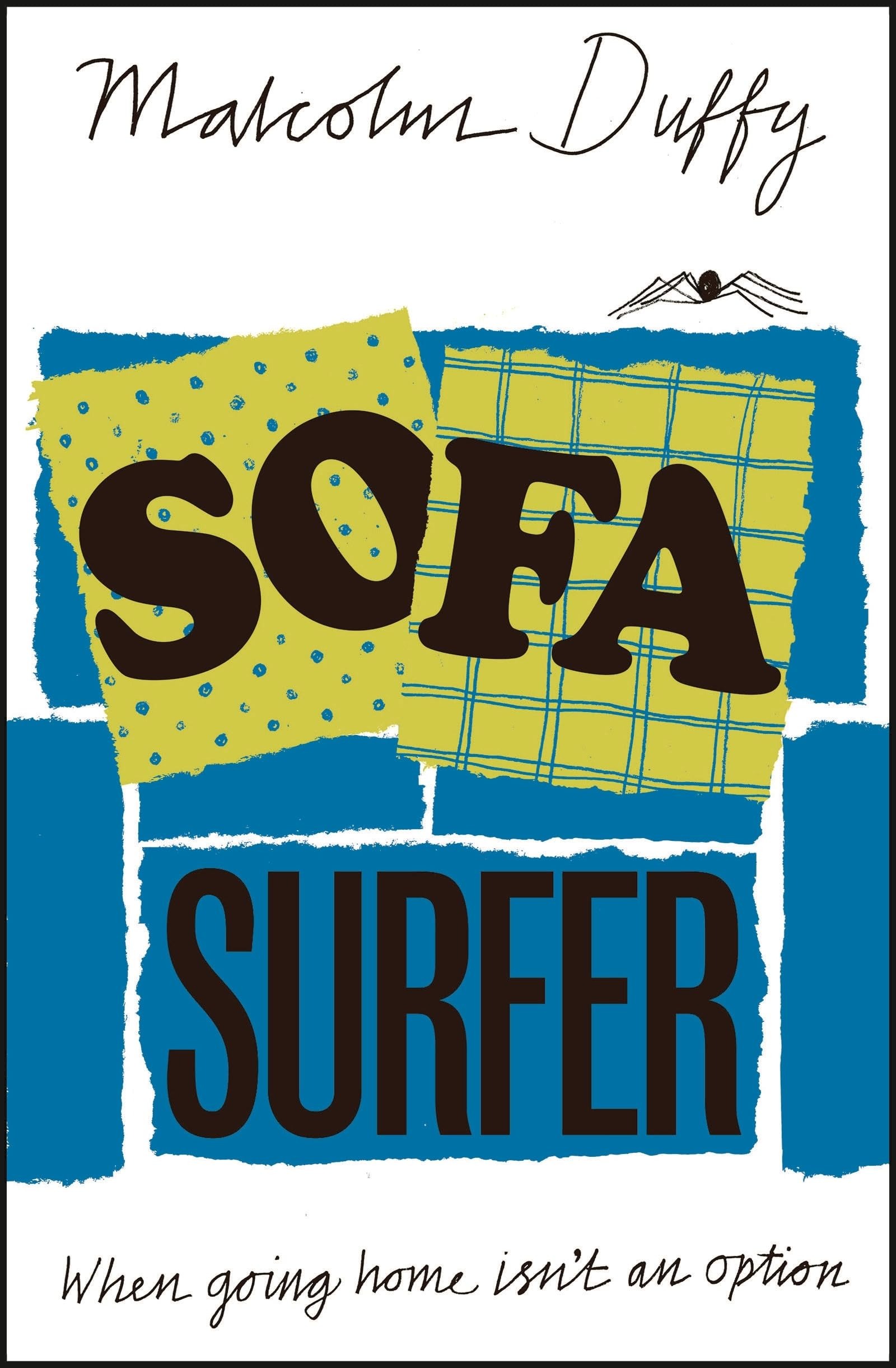 Buy Sofa Surfer by Malcolm Duffy | Zephyr Paperback | Teen & Young Adult Fiction on Homelessness & Friendship | English Edition — BookShops.in