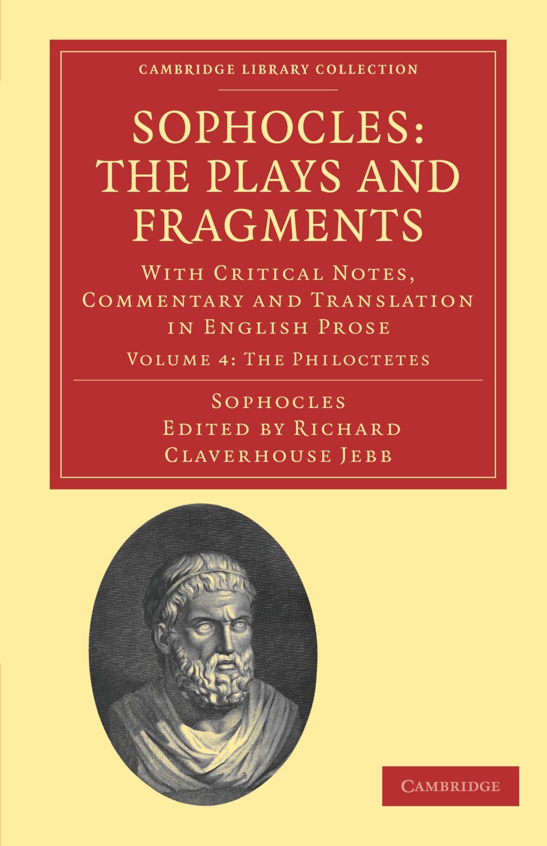 Buy Sophocles: The Plays and Fragments Volume 4 (Philoctetes) by Richard Claverhouse Jebb | Cambridge University Press | Hardcover | Reprint — BookShops.in