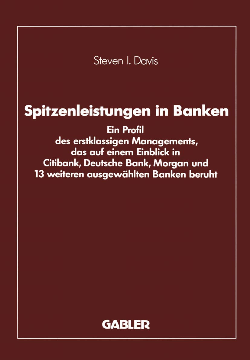 Buy Spitzenleistungen in Banken: Steven I. Davis Hardcover German Book by Gabler | Bookshops.in — BookShops.in