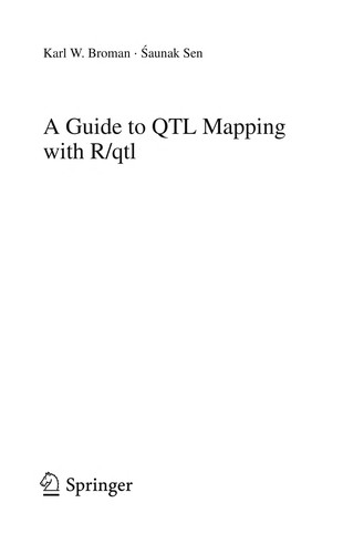 Buy A Guide to QTL Mapping with R/qtl by Karl W. Broman & Saunak Sen | Springer | Hardcover | 2009 Edition | Statistics for Biology and Health — BookShops.in