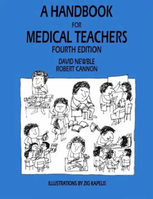 Buy A Handbook for Medical Teachers by D. I. Newble and R. A. Cannon | Springer | Fourth Edition | Hardcover | English | Medical Education Resource — BookShops.in