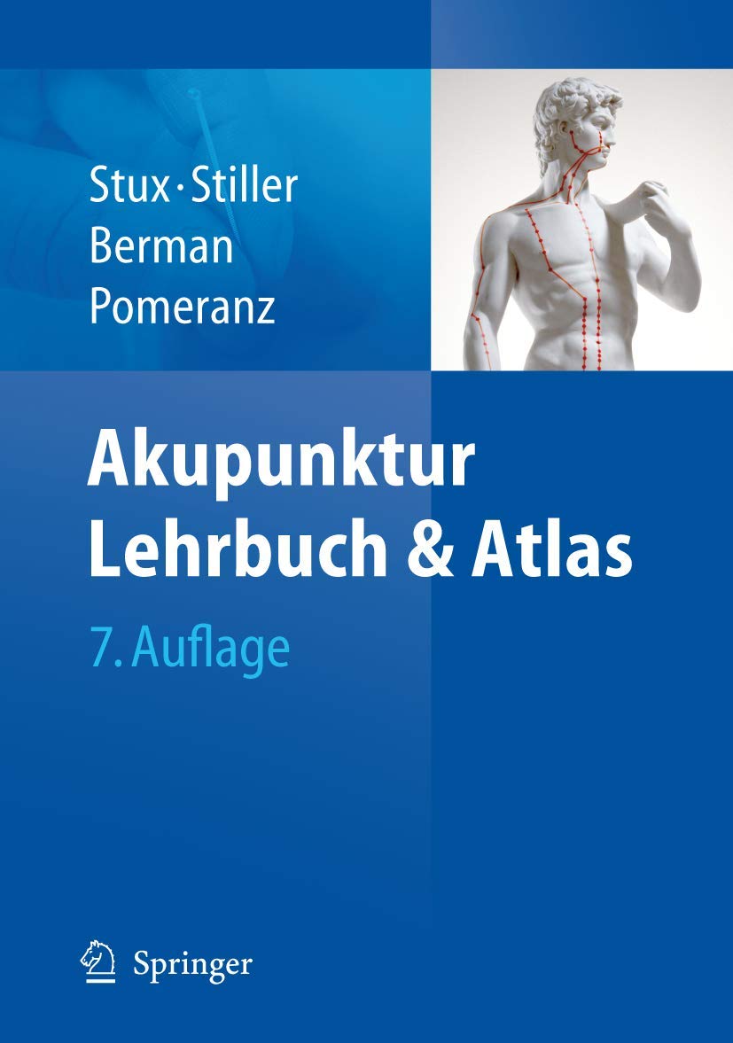 Buy Akupunktur: Lehrbuch und Atlas by Gabriel Stux | Springer-Verlag | German Hardcover | 7th Edition 2008 | Acupuncture Textbook — BookShops.in