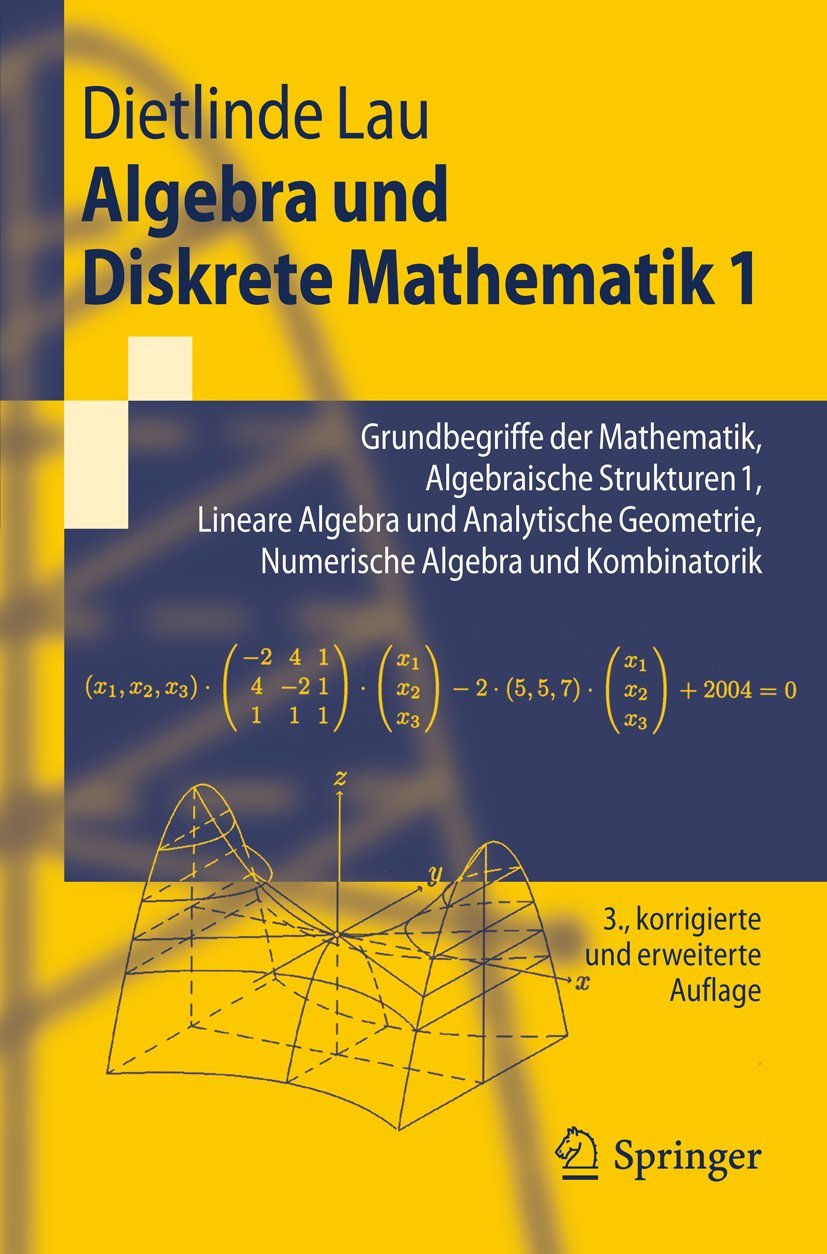 Buy Algebra Und Diskrete Mathematik by Dietlinde Lau | Springer-Nature New York Inc | German Hardcover | 3rd Edition | Higher Education Mathematics Textbook — BookShops.in
