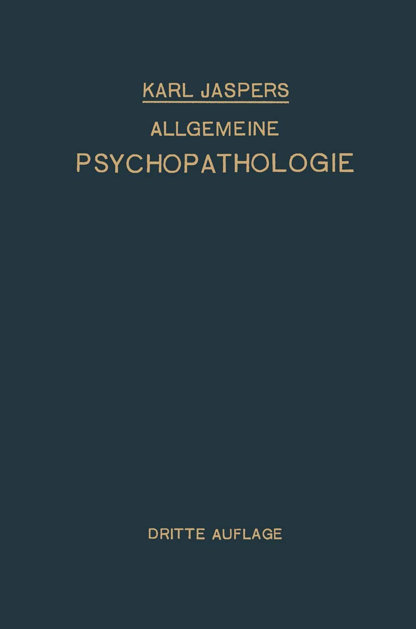 Buy Allgemeine Psychopathologie by Karl Jaspers | Springer-Verlag | German Hardcover | 1923 Edition | Philosophy & Psychiatry Textbook — BookShops.in