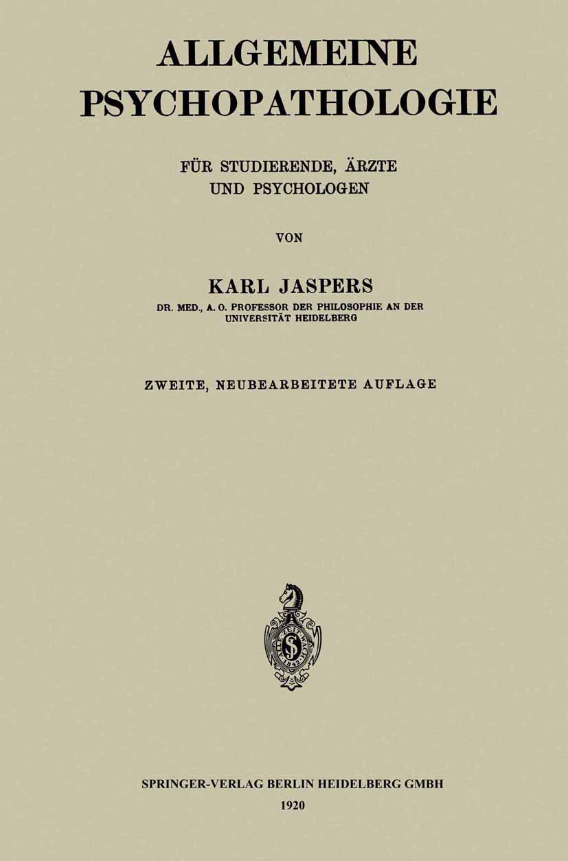 Buy Allgemeine Psychopathologie by Karl Jaspers | Springer Nature Hardcover 2nd Edition | German Language Psychiatry Textbook | Clinical Psychology & Psychopathology Reference Book — BookShops.in