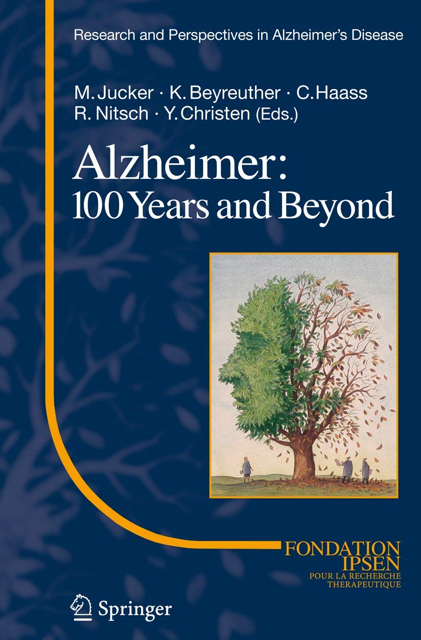 Buy Alzheimer: 100 Years and Beyond (Research and Perspectives in Alzheimer's Disease) by Mathias Jucker, Konrad Beyreuther, Christian Haass - Springer-Verlag, English, Hardcover, 2006 Edition - Bookshops.in — BookShops.in