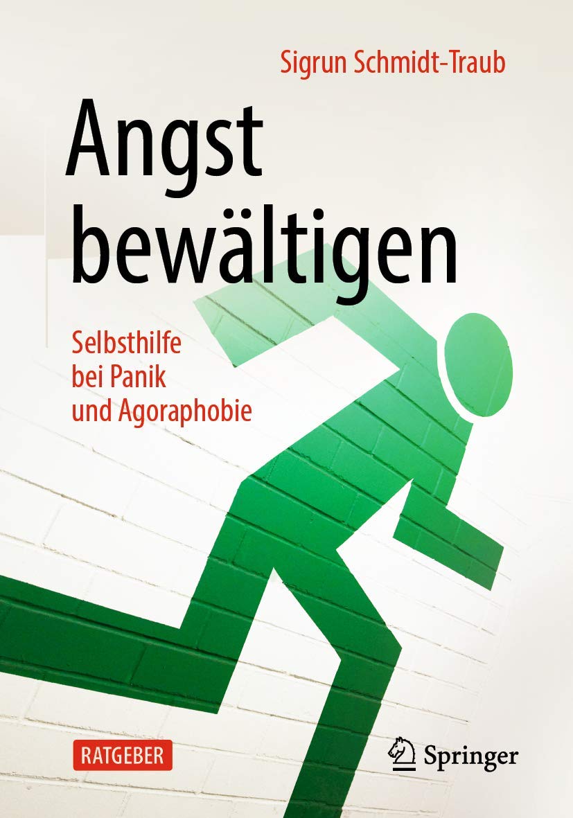 Buy Angst bewältigen: Selbsthilfe bei Panik und Agoraphobie by Sigrun Schmidt-Traub – German Hardcover Self-Help Psychiatry Textbook from Springer — BookShops.in