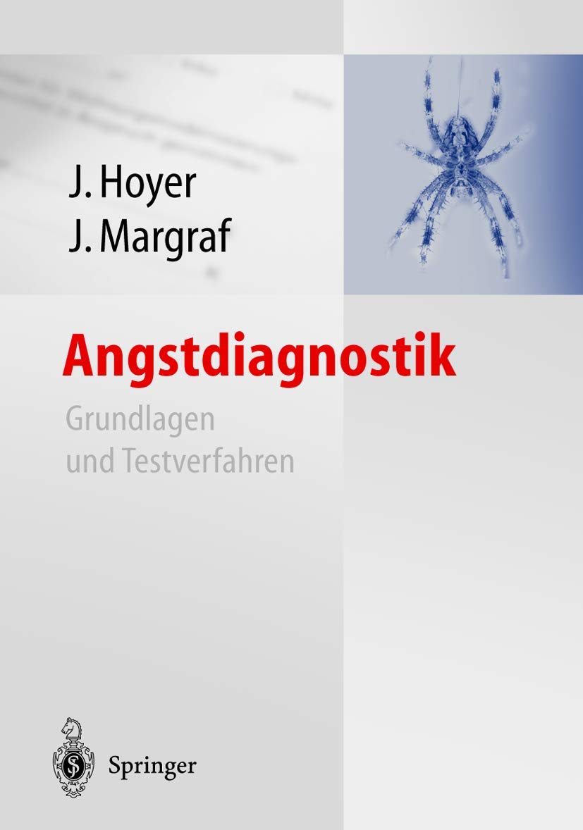 Buy Angstdiagnostik: Grundlagen und Testverfahren by Jürgen Hoyer | Jürgen Margraf | Springer | German Hardcover | Clinical Psychology & Medicine Textbook — BookShops.in