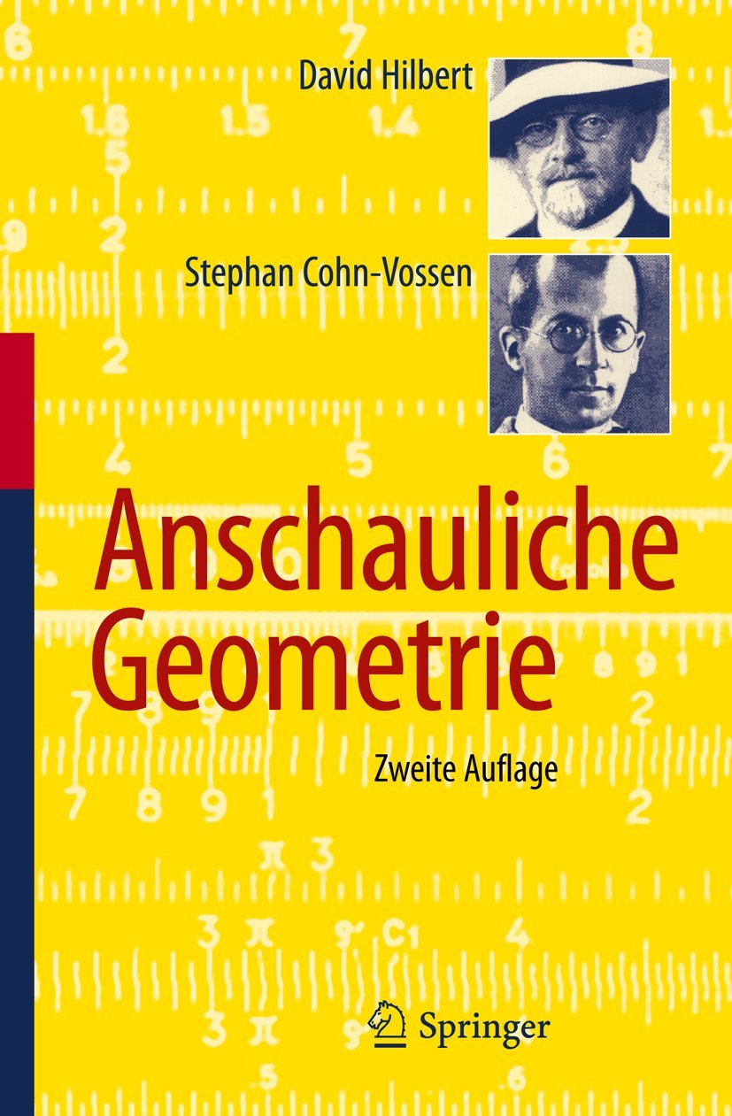 Buy Anschauliche Geometrie by David Hilbert & Stephan Cohn-Vossen | Springer-Verlag | German Hardcover | Geometry Textbook — BookShops.in