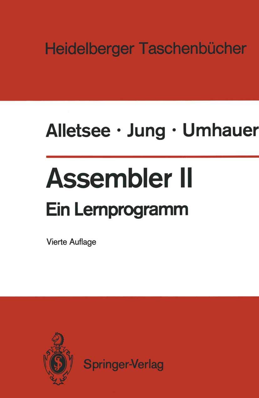 Buy Assembler II: Ein Lernprogramm (Heidelberger Taschenbücher 141) by Rainer Alletsee, Konrad Zuse, Horst Jung - German Hardcover 4th Edition | Bookshops.in — BookShops.in