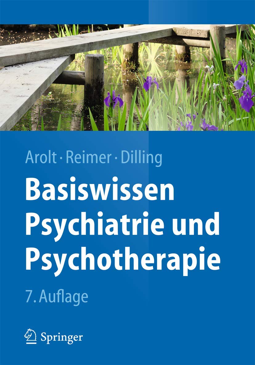 Buy Basiswissen Psychiatrie Und Psychotherapie (Springer-lehrbuch) by Volker Arolt, Christian Reimer, Horst Dilling – German Paperback 7th Edition – Springer Nature — BookShops.in