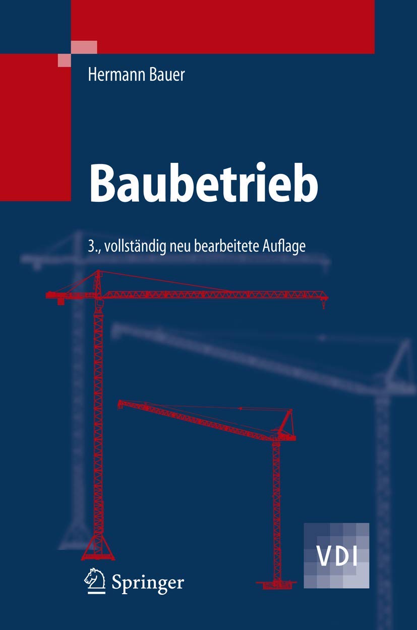 Buy Baubetrieb (VDI-Buch) by Hermann Bauer | Springer-Verlag | Hardcover German Edition | Construction Management Textbook — BookShops.in