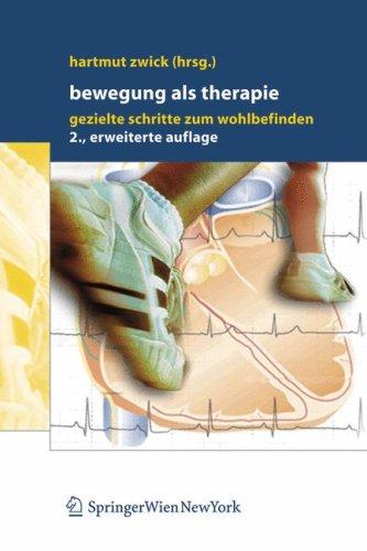 Buy Bewegung Als Therapie: Gezielte Schritte Zum Wohlbefinden by Hartmut Zwick - Springer Verlag German Hardcover 2nd Edition - Clinical Endocrinology Textbook — BookShops.in