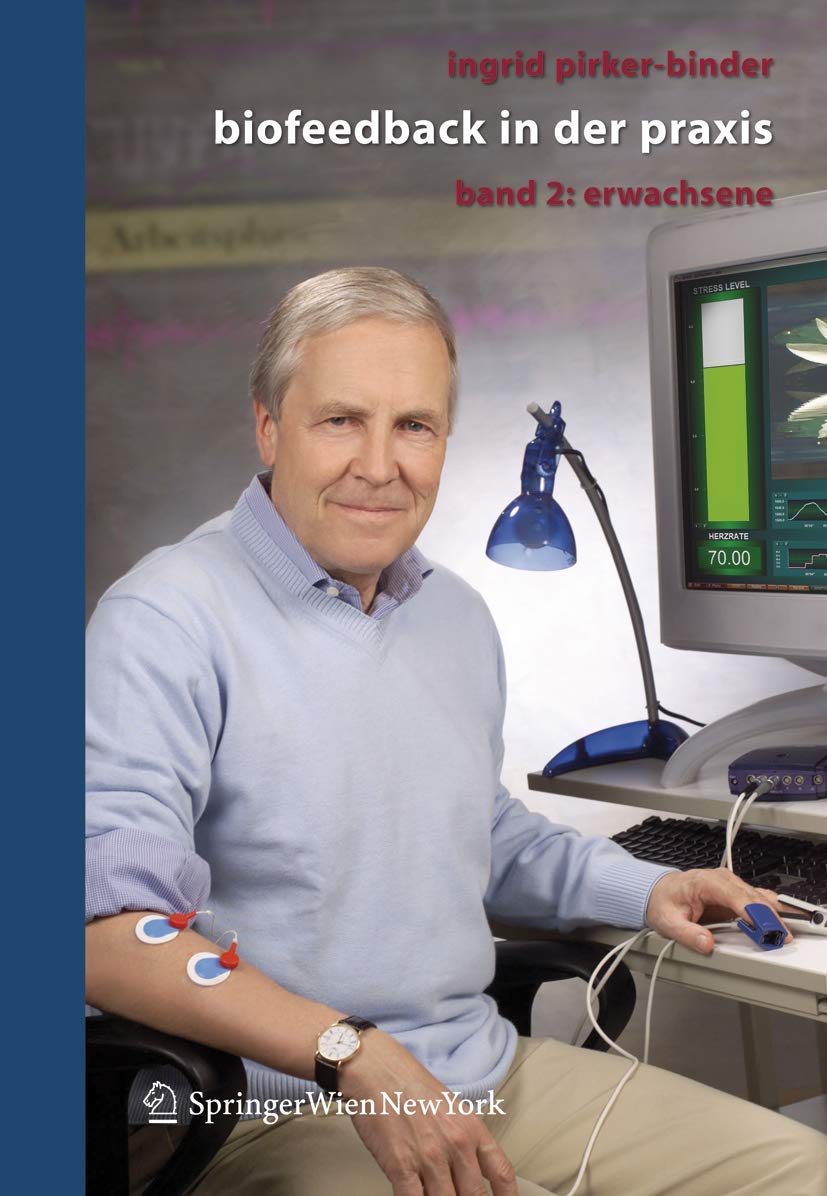 Buy Biofeedback in der Praxis: Band 2: Erwachsene by Ingrid Pirker-Binder – Springer Verlag Hardcover German Edition for Therapists, Doctors & Coaches — BookShops.in