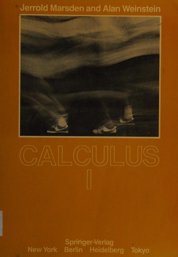 Buy Calculus I by Jerrold Marsden and Alan Weinstein | Springer Hardcover | 2nd Edition 1985 | Undergraduate Textbook for Mathematics and Physics Students — BookShops.in