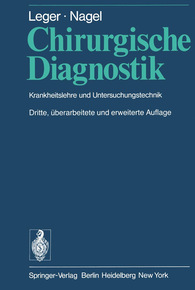 Buy Chirurgische Diagnostik: Krankheitslehre und Untersuchungstechnik – E. Stahl, U. Nagel, L.F. Hollender – Springer-Verlag – German Hardcover – 3rd Edition – Surgery Textbook — BookShops.in