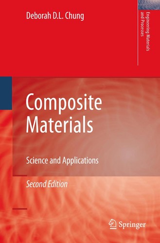 Buy Composite Materials by Deborah D. L. Chung | Springer Verlag | Hardcover | 2nd Edition | Engineering Textbook for Material Science & Mechanical Engineering — BookShops.in