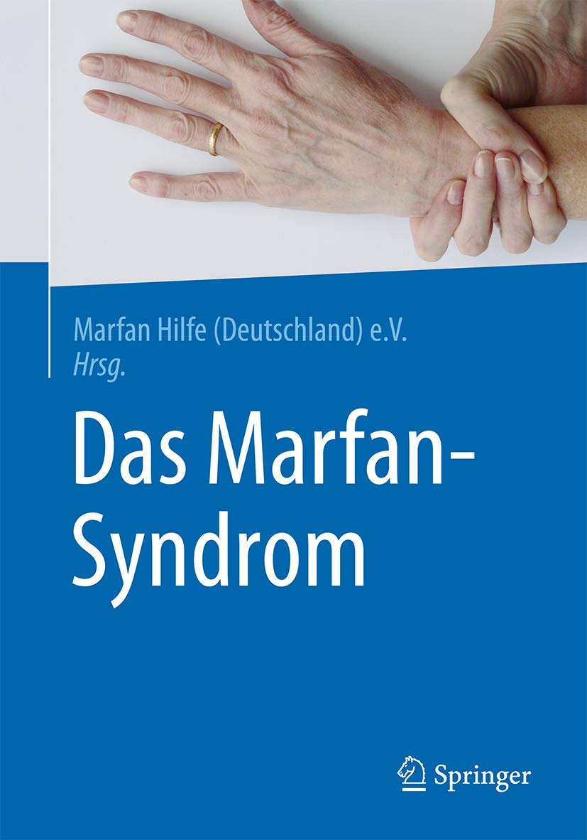 Buy Das Marfan-Syndrom by Marfan Hilfe (Deutschland) E V: German-Language Hardcover Guide on Marfan Syndrome, Cardiology, Connective Tissue Disorder – Springer 2017 Edition — BookShops.in