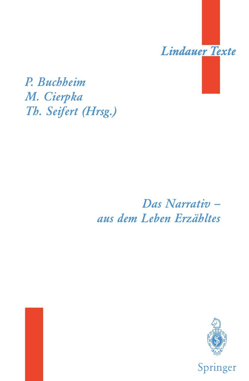 Buy Das Narrativ ― aus dem Leben Erzähltes (Lindauer Texte) by B. Boothe, Peter Buchheim, H. Gidion | German Hardcover | Springer-Verlag | Psychotherapy & Narrative Psychology — BookShops.in