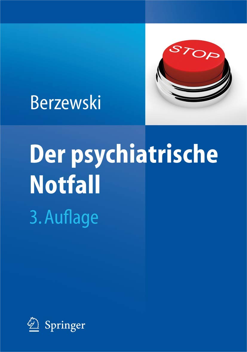 Buy Der psychiatrische Notfall by Horst Berzewski | Springer-Verlag | German Hardcover | Emergency Psychiatry Textbook — BookShops.in