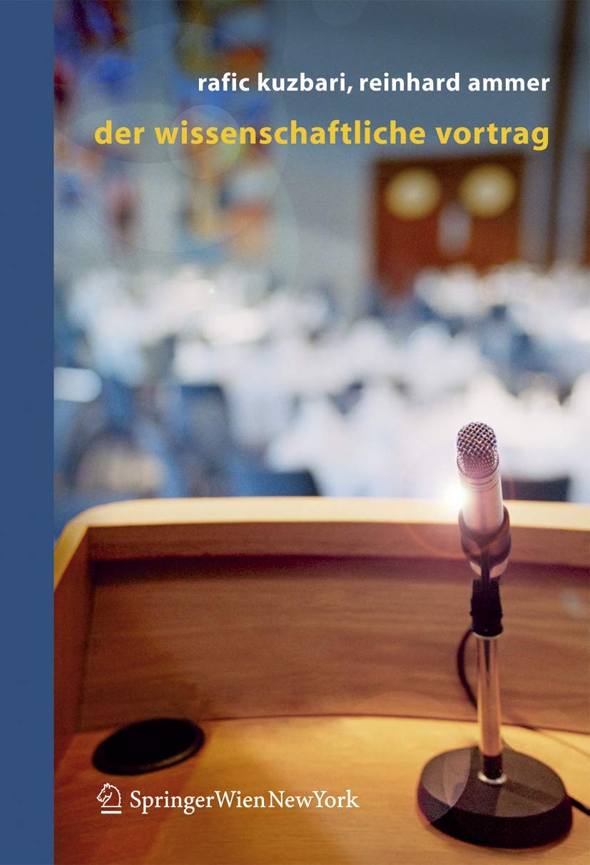 Buy Der wissenschaftliche Vortrag by Rafic N. Kuzbari & Reinhard Ammer | Springer Verlag | German Hardcover | Scientific Presentation Guide — BookShops.in