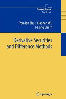 Buy Derivative Securities and Difference Methods (Springer Finance) by You-Lan Zhu, Xiaonan Wu, I-Liang Chern | Springer Verlag | English | Hardcover — BookShops.in