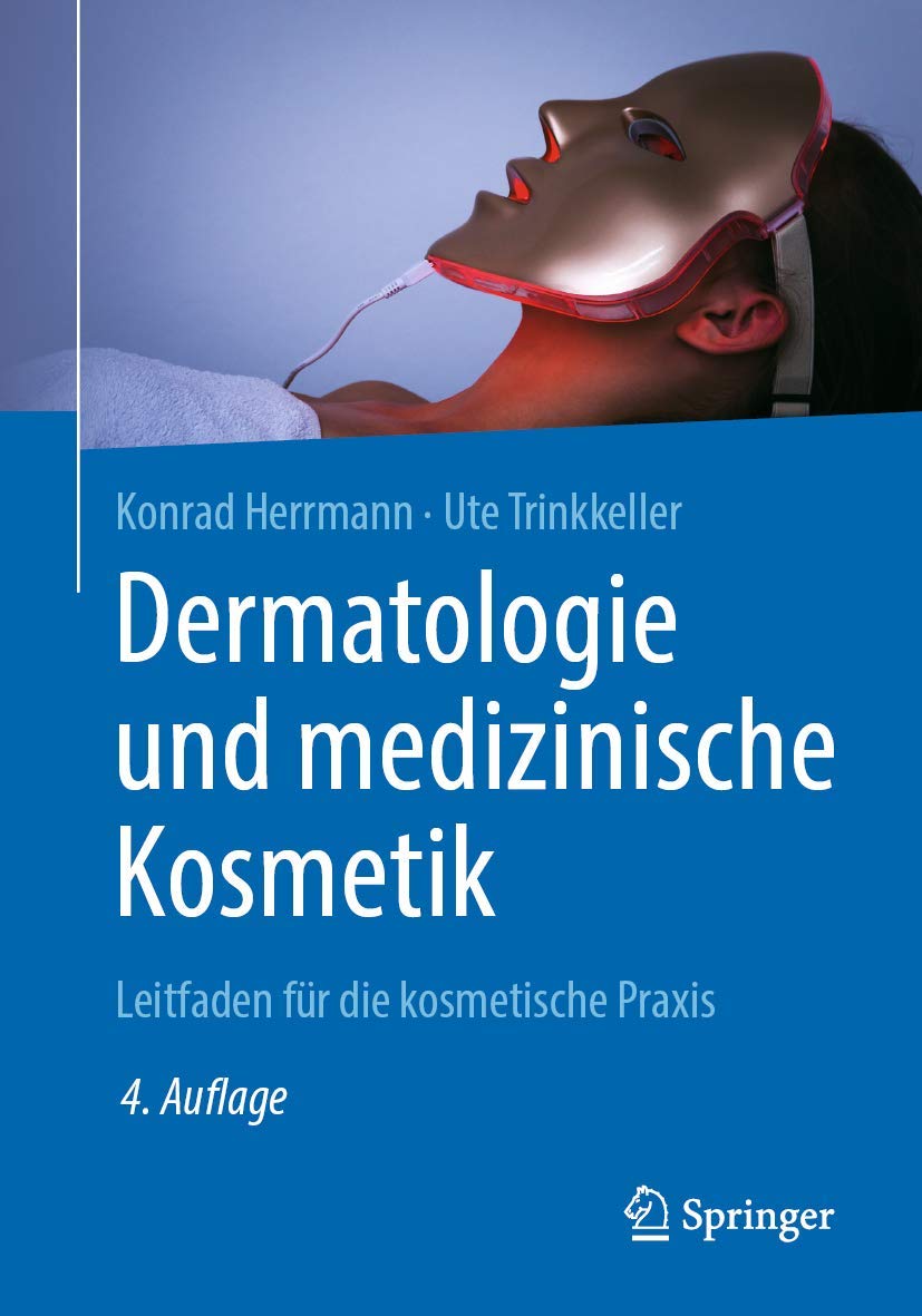 Buy Dermatologie und medizinische Kosmetik: Leitfaden für die kosmetische Praxis by Konrad Herrmann & Ute Trinkkeller | Springer | German | Hardcover | 4th Edition | Dermatology Textbook — BookShops.in