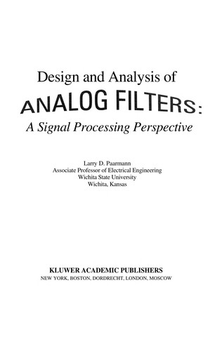 Buy Design and Analysis of Analog Filters: A Signal Processing Perspective by Larry D. Paarmann, Springer, English, Hardcover, 2001 Edition — BookShops.in