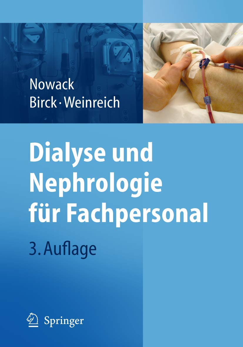 Buy Dialyse Und Nephrologie Fur Fachpersonal by Rainer Nowack, Rainer Birck, Thomas Weinreich - Springer Nature Hardcover German Medical Textbook — BookShops.in