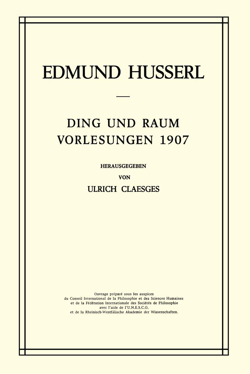 Buy Ding und Raum: Vorlesungen 1907 (Husserliana Band 16) by Edmund Husserl | Springer Hardcover | German Philosophy Textbook — BookShops.in