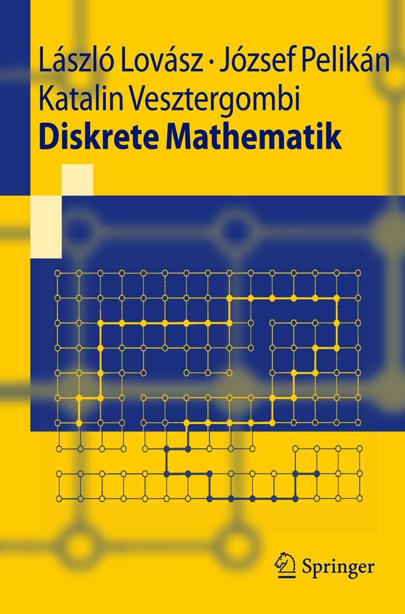 Buy Diskrete Mathematik (Springer-lehrbuch) by László Lovász | József Pelikan | Springer Nature | German Hardcover | Higher Education Mathematics — BookShops.in