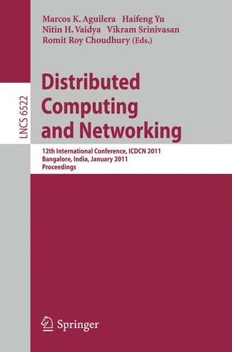 Buy Distributed Computing and Networking: ICDCN 2011 Bangalore Proceedings | Springer-Nature | Marcos K. Aguilera, Haifeng Yu, Nitin H. Vaidya | Hardcover | English | Computers & Internet | Software Architecture — BookShops.in