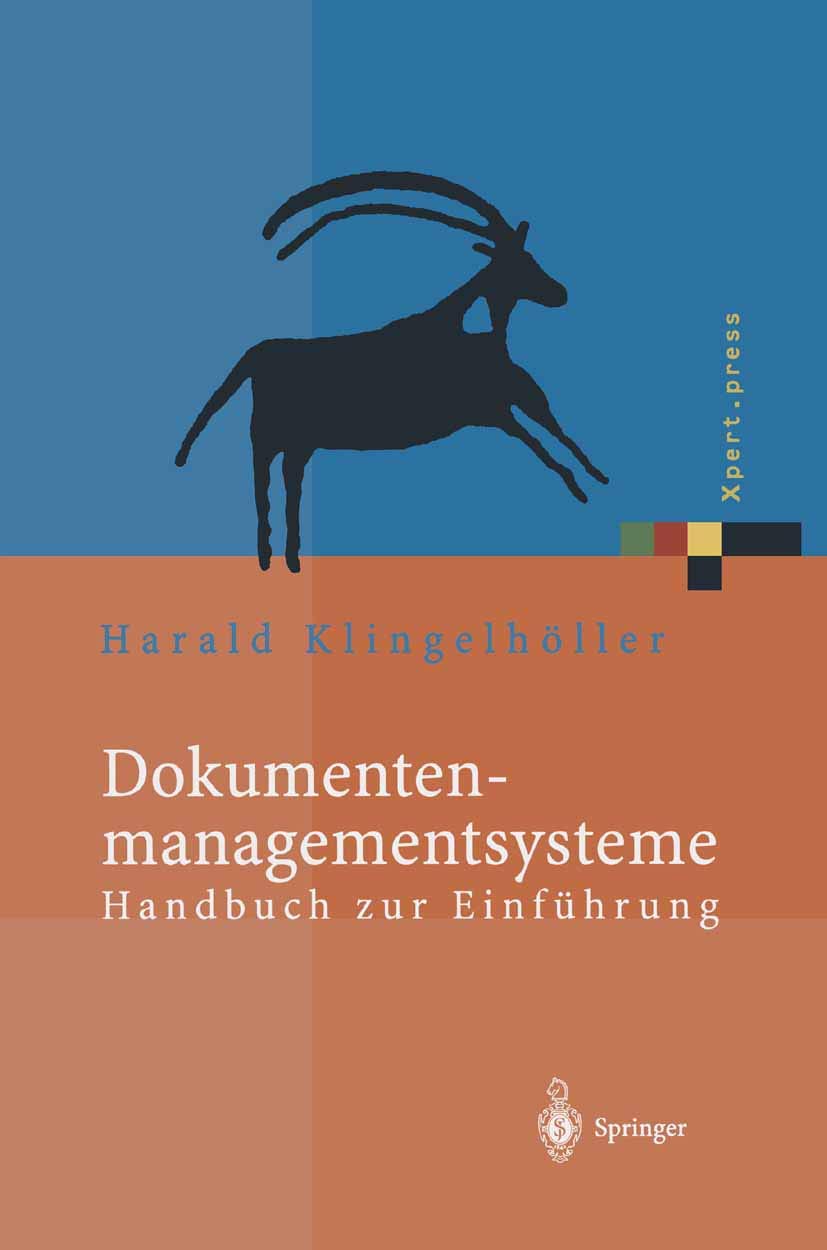 Buy Dokumentenmanagementsysteme: Handbuch zur Einführung (Xpert.press) by Harald Klingelhöller – German Hardcover Guide on Document Management Systems | Springer-Verlag — BookShops.in