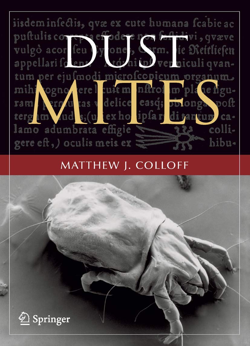 Buy Dust Mites by Matthew J. Colloff | Springer Hardcover | Biology & Life Sciences Textbook | 9789048122233 — BookShops.in