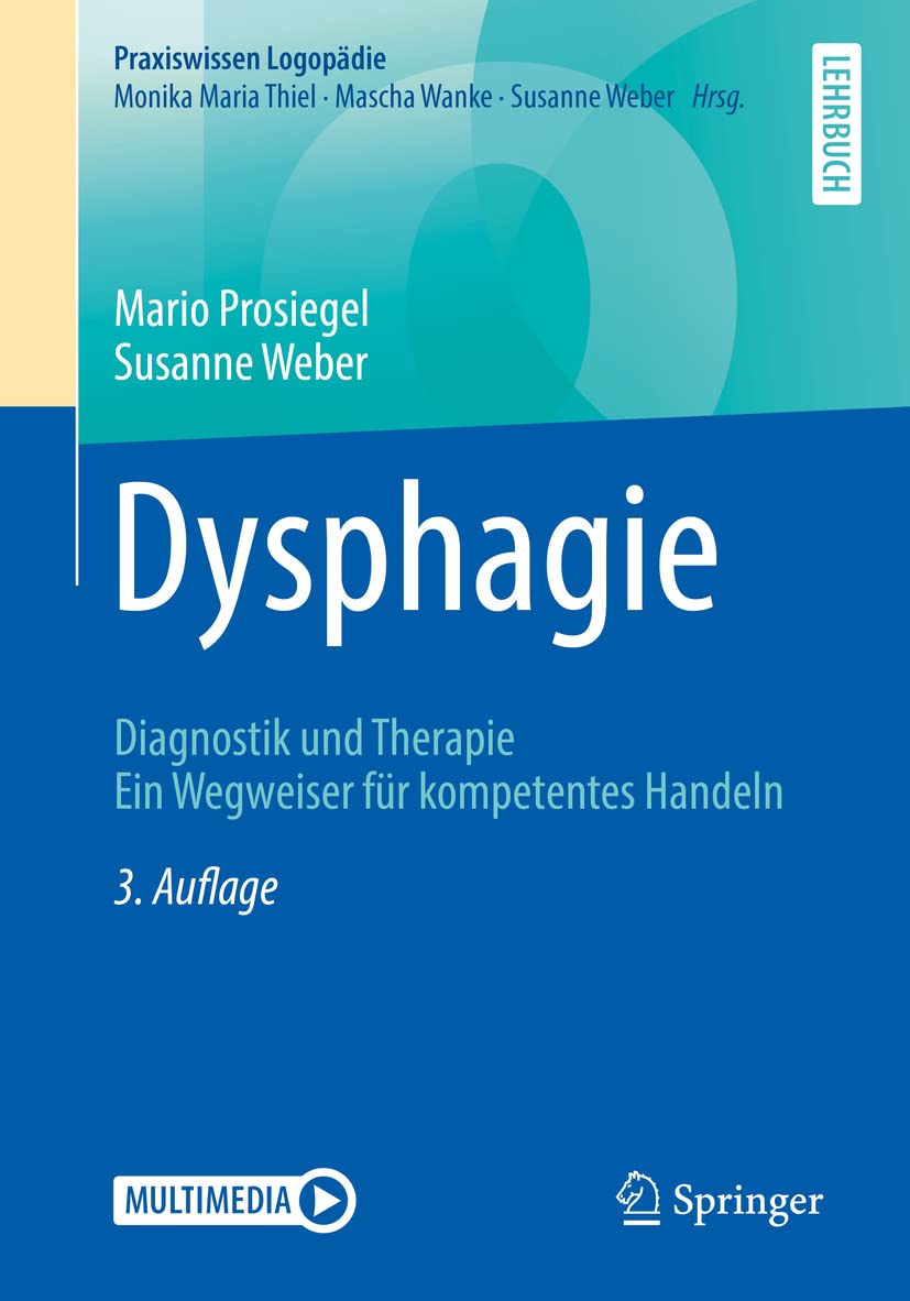 Buy Dysphagie: Diagnostik und Therapie by Mario Prosiegel & Susanne Weber | Springer | German Hardcover | 3rd Edition | Speech Therapy & Neurology Textbook — BookShops.in