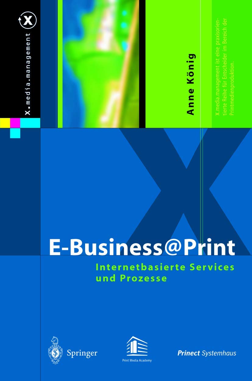 Buy E-Business@Print: Internetbasierte Services und Prozesse by Anne König | Springer-Verlag | German Hardcover | 2004 Edition — BookShops.in